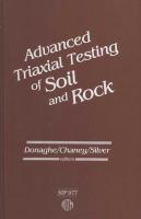 Advanced triaxial testing of soil and rock /