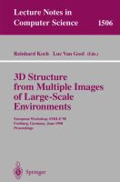 3D structure from multiple images of large-scale environments : European Workshop, SMILE '98, Freiburg, Germany, June 1998 : proceedings /