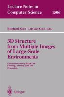 3D structure from multiple images of large-scale environments : European workshop, SMILE '98, Freiburg, Germany, June 6-7, 1998 : proceedings /