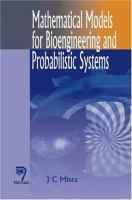 Mathematical models for bioengineering and probabilistic systems /