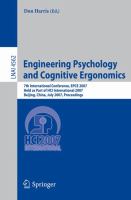 Engineering psychology and cognitive ergonomics 7th international conference, EPCE 2007, held as part of HCI International 2007, Beijing, China, July 22-27, 2007 : proceedings /