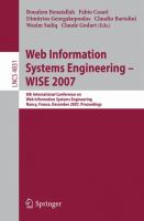 Web information systems engineering, WISE 2007 8th International Conference on Web Information Systems Engineering, Nancy, France, December 3-7, 2007 : proceedings /