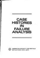 Handbook of case histories in failure analysis /