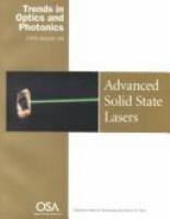 Advanced solid state lasers : from the Topical Meeting [sic] Advanced Solid State Lasers, February 2-4, 1998, Coeur d'Alene, Idaho /