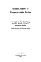 Human aspects of computer-aided design /