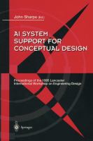 AI system support for conceptual design : proceedings of the 1995 Lancaster International Workshop on Engineering Design, 27-29 March 1995 /