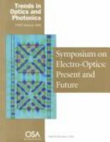 Symposium on Electro-Optics, Present and Future : proceedings of the Symposium on Electro-Optics, Present and Future : April 23-24, 1998 /