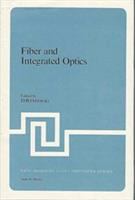 Fiber and integrated optics /