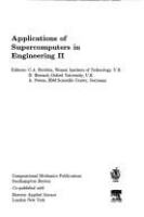 Applications of supercomputers in engineering II /