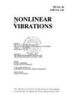 Nonlinear vibrations : presented at the Winter Annual Meeting of the American Society of Mechanical Engineers, Anaheim, California, November 8-13, 1992 /
