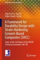 A Framework for Durability Design with Strain-Hardening Cement-Based Composites (SHCC) State-of-the-Art Report of the RILEM Technical Committee 240-FDS /