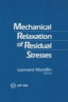 Mechanical relaxation of residual stresses /
