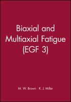 Biaxial and multiaxial fatigue /