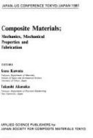 Composite materials : mechanics, mechanical properties and fabrication : Japan-US conference Tokyo, Japan 1981 /