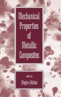 Mechanical properties of metallic composites /
