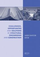 Challenges, opportunities and solutions in structural engineering and construction proceedings of the Fifth International Structural Engineering and Construction Conference (ISEC-5), Las Vegas, USA, 22-25 September 2009 /