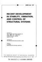 Recent development in stability, vibration, and control of structural systems : presented at the 1st Joint Mechanics Meeting of ASME, ASCE, SES, MEET'N '93, Charlottesville, Virginia, June 6-9, 1993 /