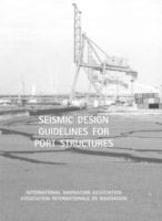 Seismic design guidelines for port structures /
