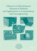 Advances in discontinuous numerical methods and applications in geomechanics and geoengineering : proceedings of the 10th International Conference on Advances in Discontinuous Numerical Methods and Applications in Geomechanics and Geoengineering, ICADD 10, Honolulu, Hawaii, 6-8, December 2011 /