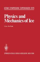 Physics and mechanics of ice : symposium, Copenhagen, August 6-10, 1979, Technical University of Denmark /