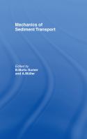 Mechanics of sediment transport : proceedings of Euromech 156, Istanbul, 12-14 July 1982 /