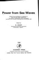 Power from sea waves : based on the proceedings of a conference on power from sea waves /