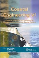 Coastal engineering VI : computer modelling and experimental measurements of seas and coastal regions /