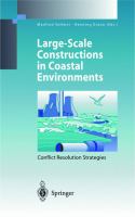 Large-scale constructions in coastal environments : conflict resolution strategies : First International Symposium, April 1997, Norderney Island, Germany /