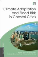 Climate adaptation and flood risk in coastal cities /