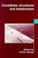 Coastlines, structures and breakwaters : proceedings of the international conference organized by the Institution of Civil Engineers and held in London, UK, on 19-20 March 1998 /