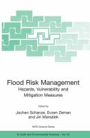 Flood risk management : hazards, vulnerability and mitigation measures /