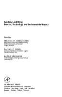 Sanitary landfilling : process, technology and environmental impact /