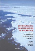 Environmental contamination in Antarctica : a challenge to analytical chemistry /