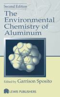 The environmental chemistry of aluminum /