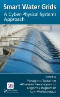 Smart water grids : a cyber-physical systems approach /