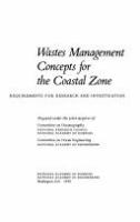 Wastes management concepts for the coastal zone : requirements for research and investigation.