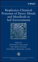 Biophysico-chemical processes of heavy metals and metalloids in soil environments /