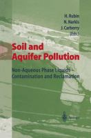 Soil and aquifer pollution : non-aqueous phase liquids -- contamination and reclamation /