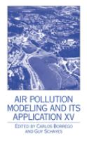 Air pollution modeling and its application XV /