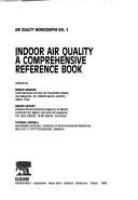 Indoor air quality : a comprehensive reference book /