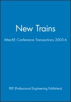 International Conference on New Trains : 4-5 June 2003 at Le Meridien, York, UK /