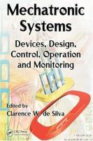 Mechatronic systems : devices, design, control, operation and monitoring /