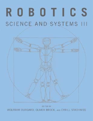 Robotics : science and systems III /