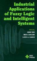 Industrial applications of fuzzy logic and intelligent systems /