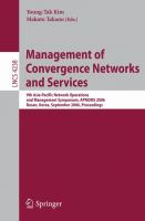 Management of convergence networks and services 9th Asia-Pacific Network Operations and Management Symposium, APNOMS 2006, Busan, Korea, September 27-29, 2006 : proceedings /