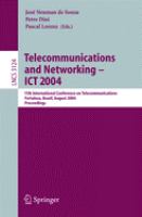 Telecommunications and networking, ICT 2004 : 11th International Conference on Telecommunications, Fortaleza, Brazil, August 1-6, 2004 : proceedings /