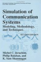 Simulation of communication systems : modeling, methodology, and techniques /