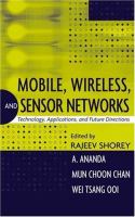 Mobile, wireless, and sensor networks : technology, applications, and future directions /