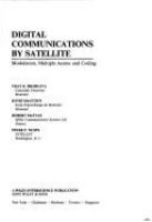 Digital communications by satellite : modulation, multiple access, and coding /