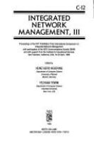 Integrated network management, III : proceedings of the IFIP TC6/WG6.6 third International Symposium on Integrated Network Management : with participation of the IEEE Communications Society CNOM and with support from the Institute for Educational Services, San Francisco, California, USA, 18-23 April, 1993 /